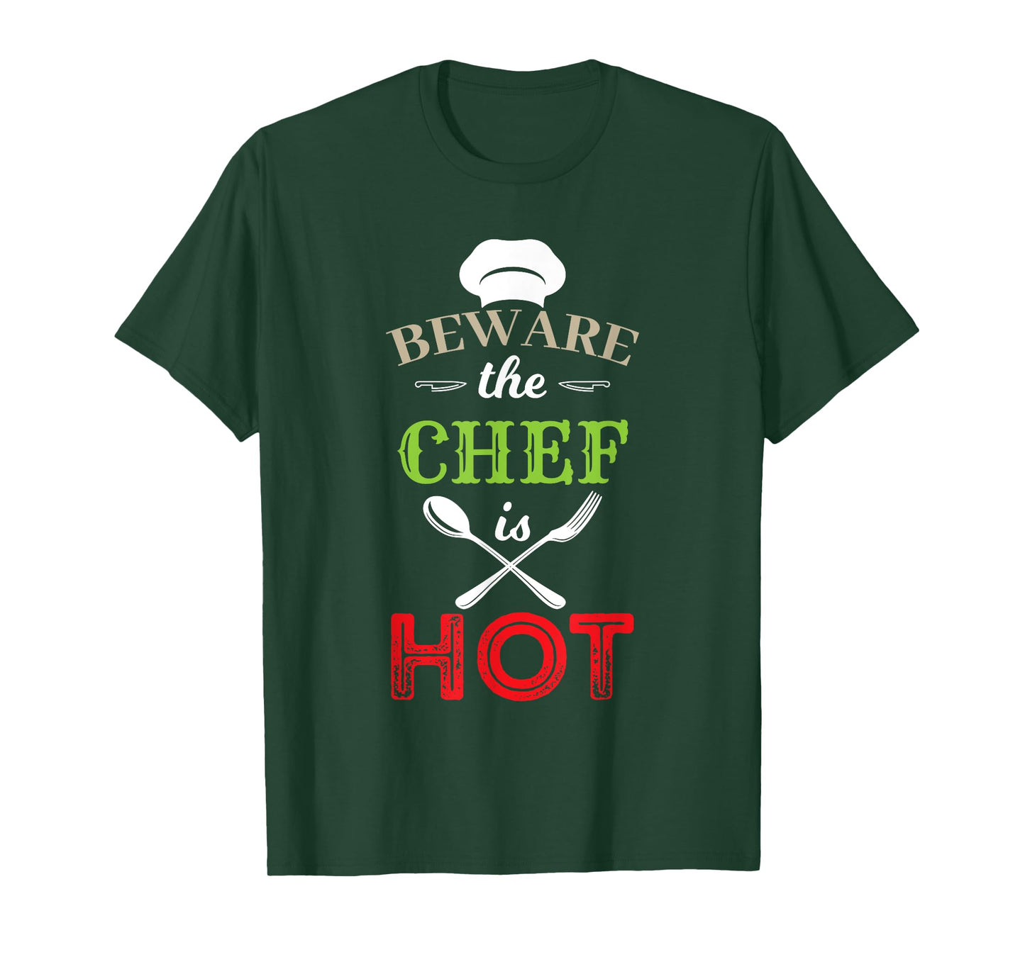Beware The Chef Is Hot - Chef Weapons Funny T-Shirt
