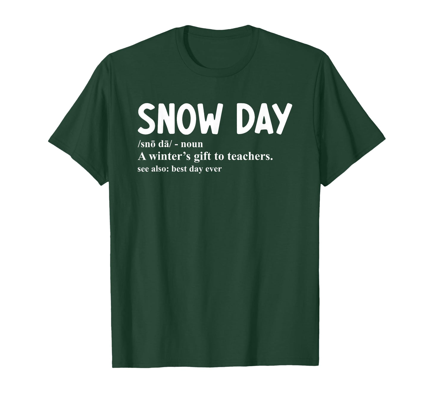 Snow Day Definition A Winter's Gift to Teachers T-Shirt