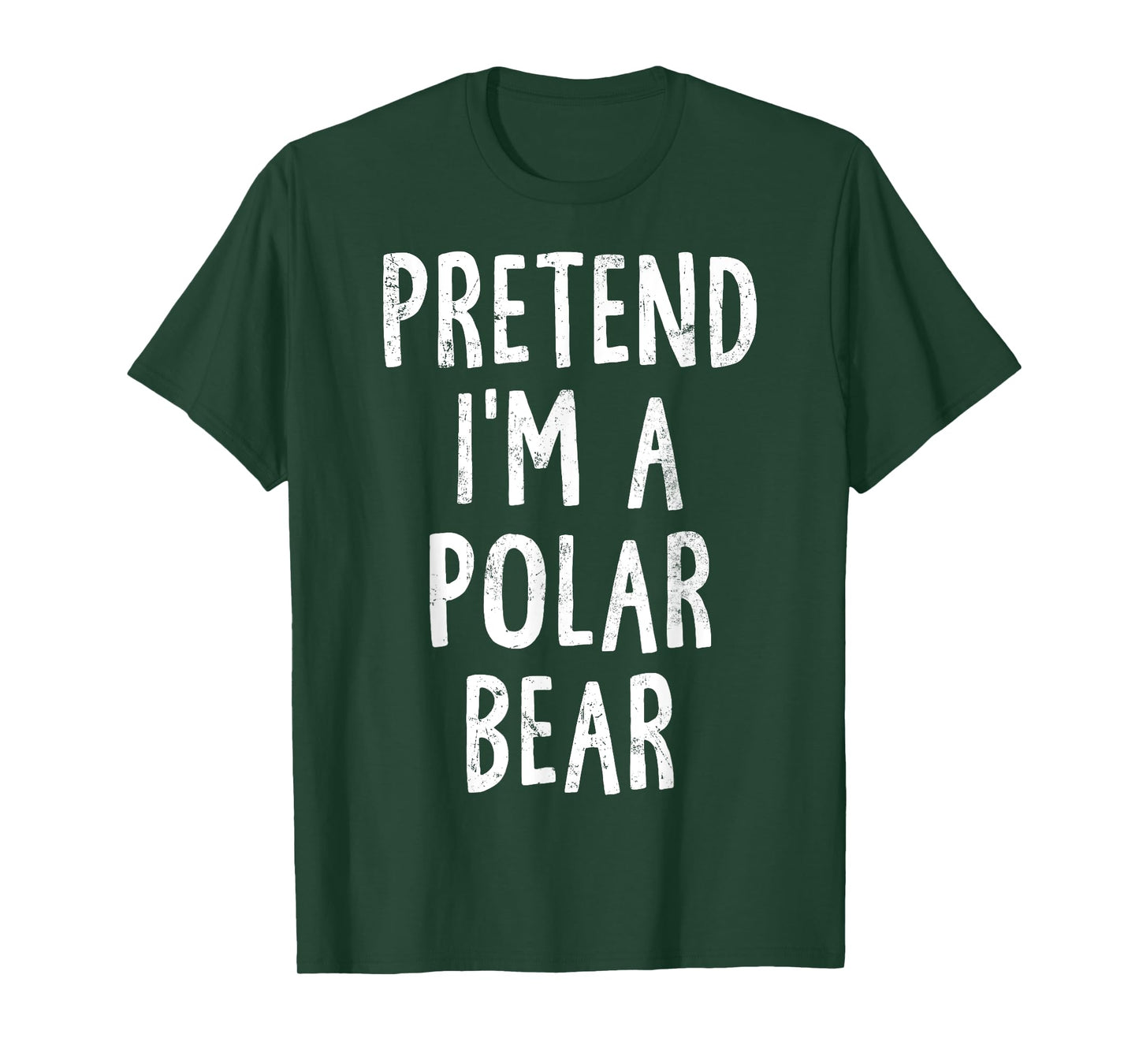 Pretend I'm A Polar Bear Lazy Easy Halloween Costume T-Shirt