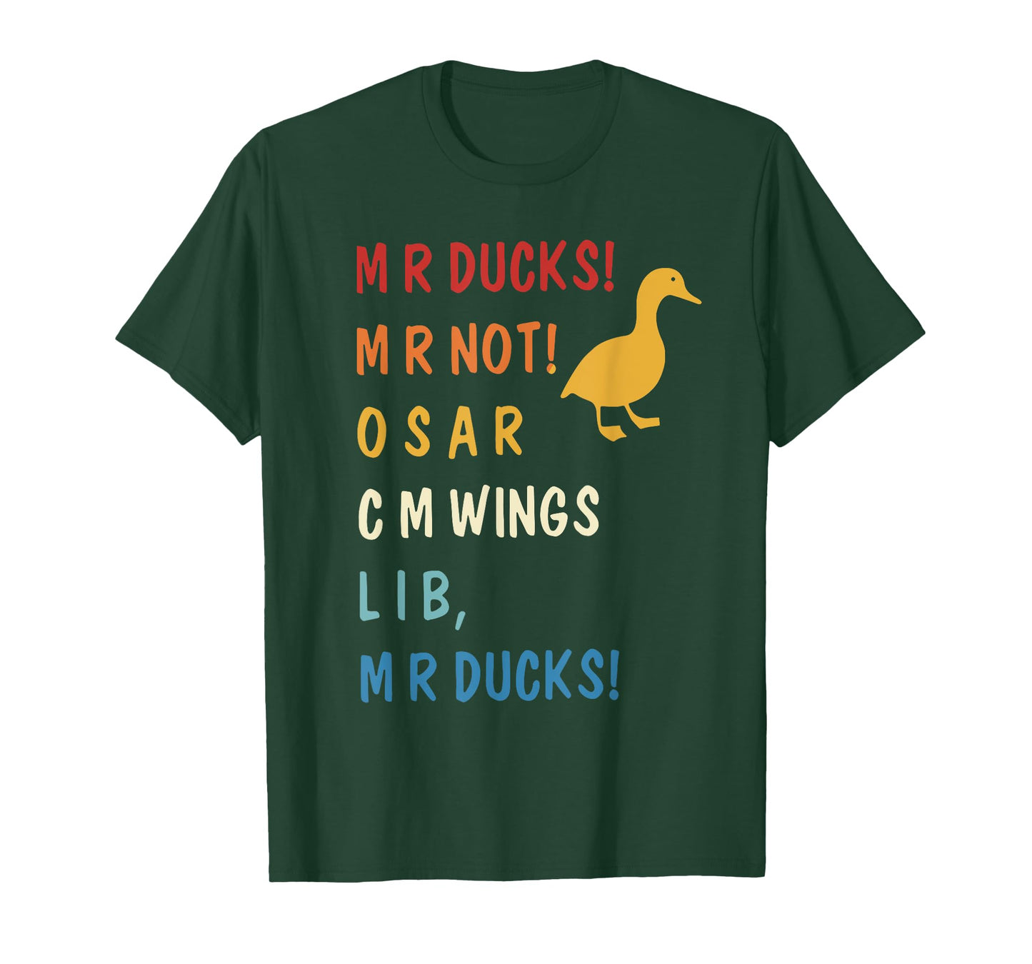MR Ducks MR Not Osar CM Wings Funny Duck T-Shirt