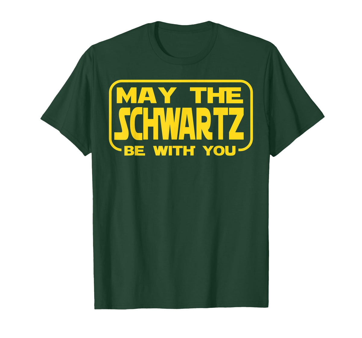 Funny May the Schwartz Be With You Science Fiction Geek Nerd T-Shirt