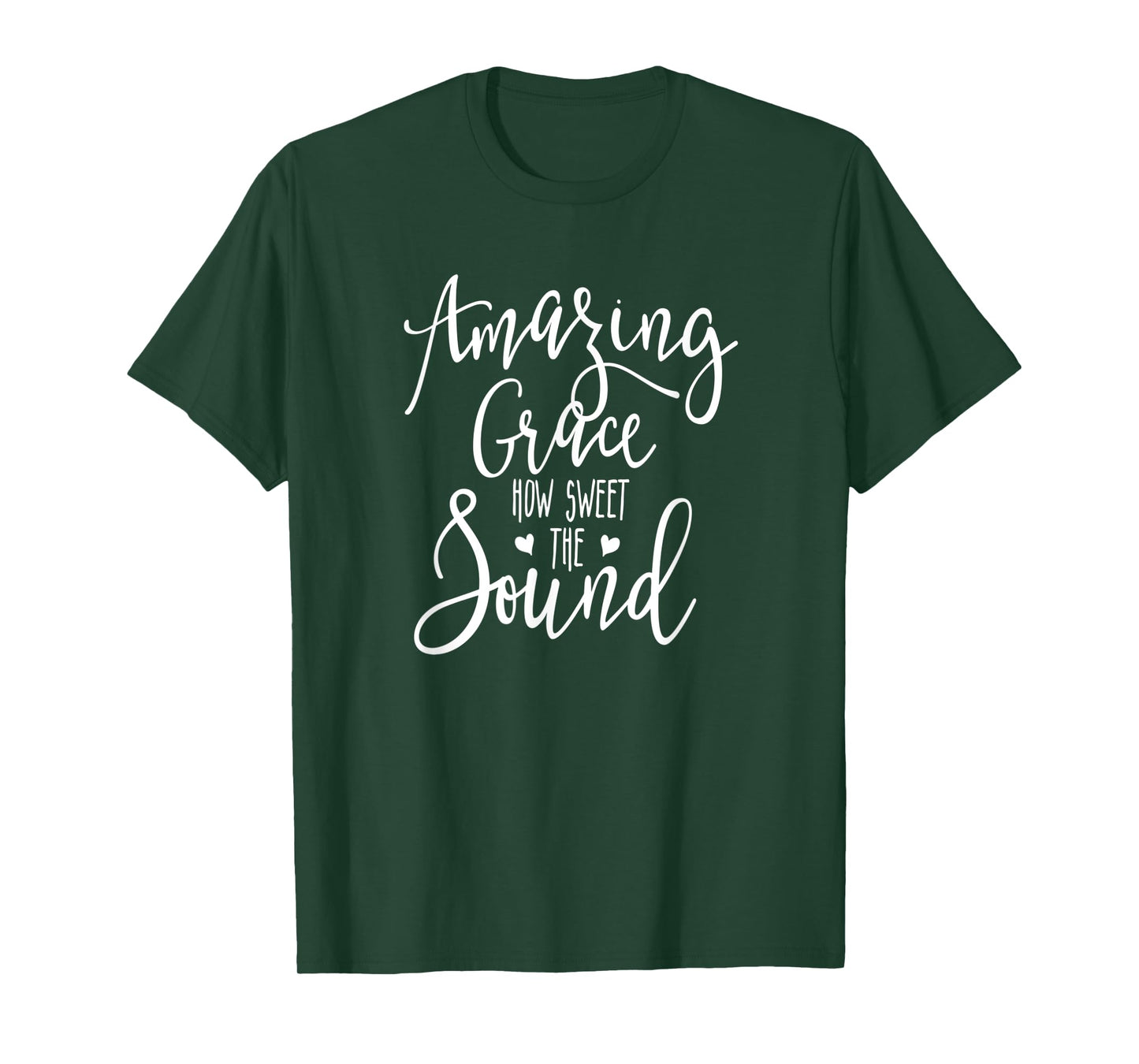 Amazing Grace How Sweet the Sound T-Shirt
