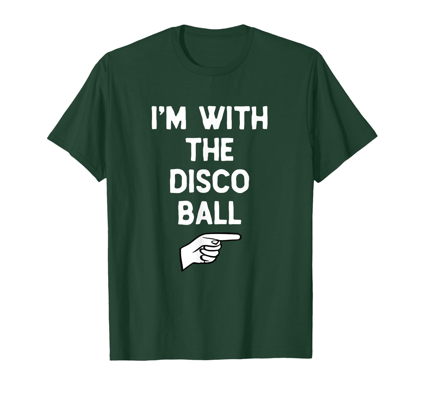 I’m with The Disco Ball Funny Halloween Matching Costume T-Shirt