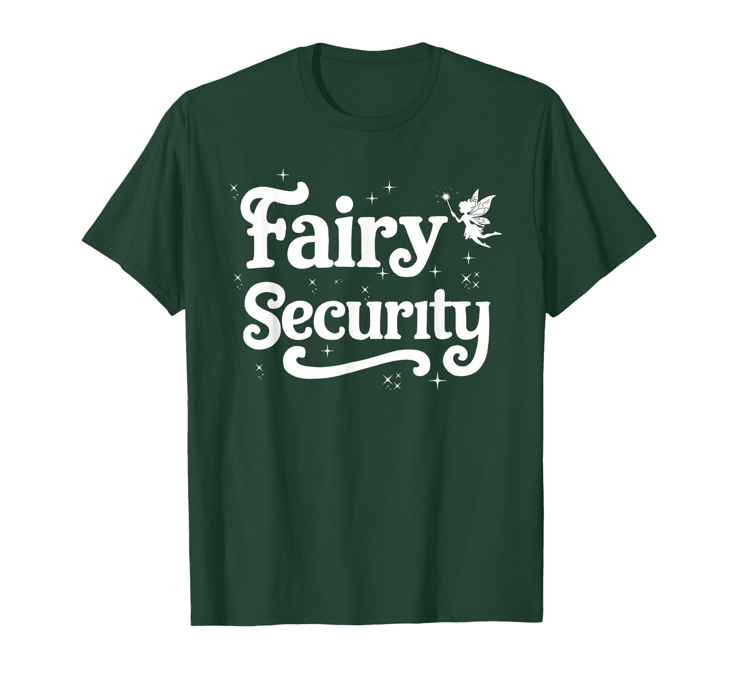 Fairy Security Funny Birthday Family Halloween Costume T-Shirt