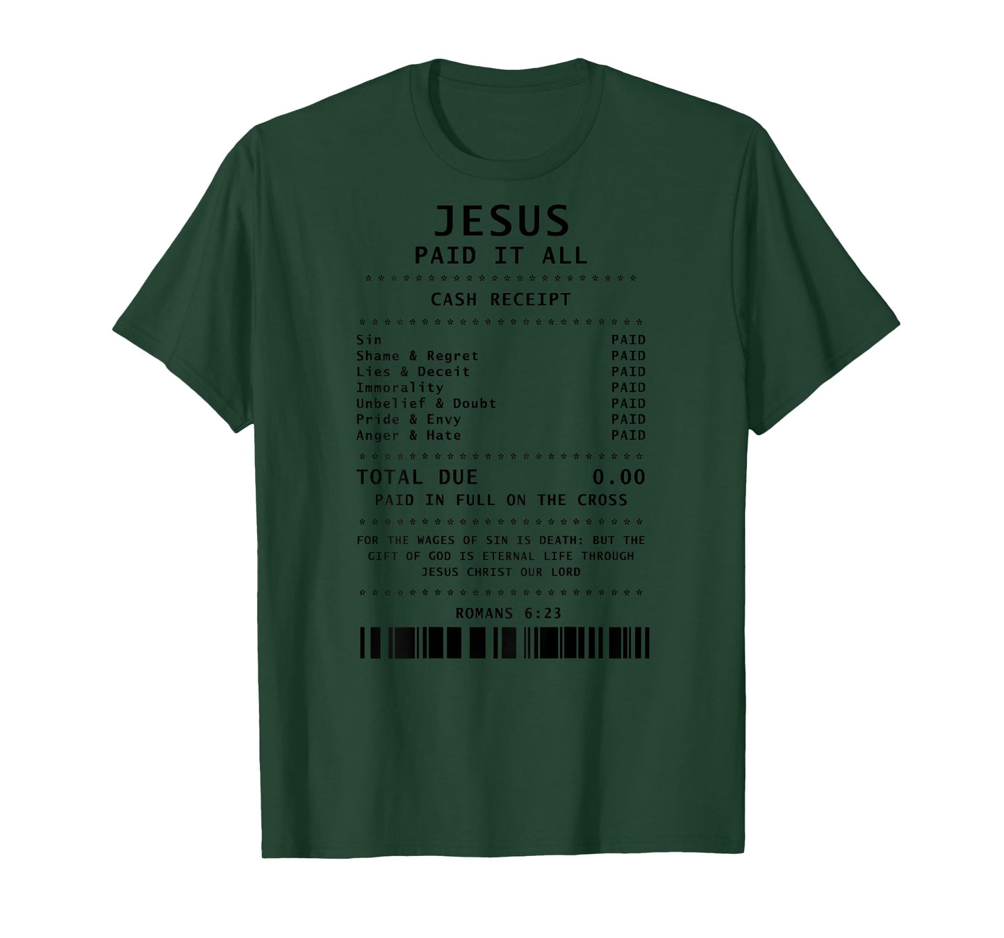 Jesus Paid It All Funny Christian (on back) T-Shirt