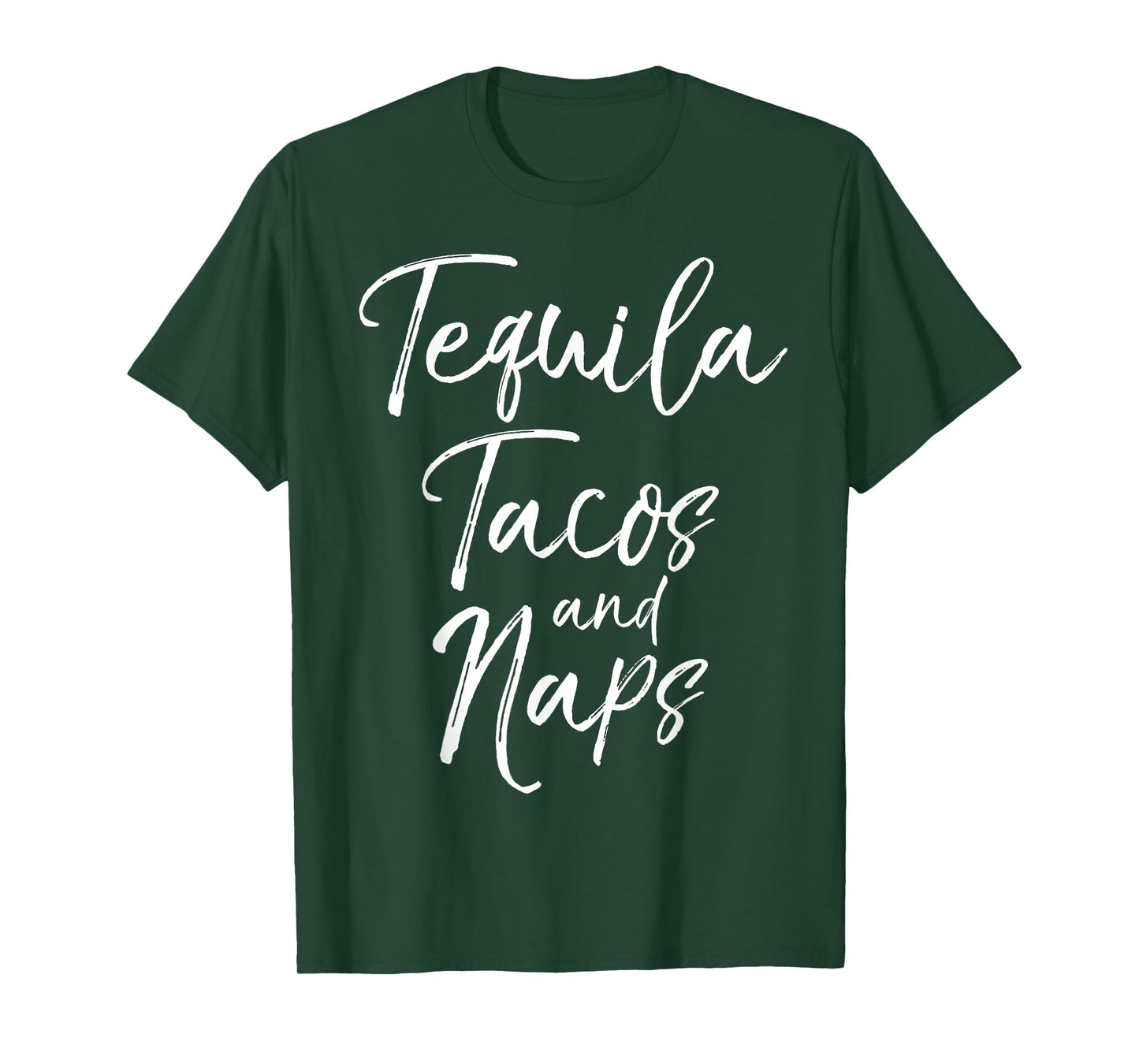 Tequila Tacos and Naps Shirt Fun Cute Alcohol Mexican Tee T-Shirt