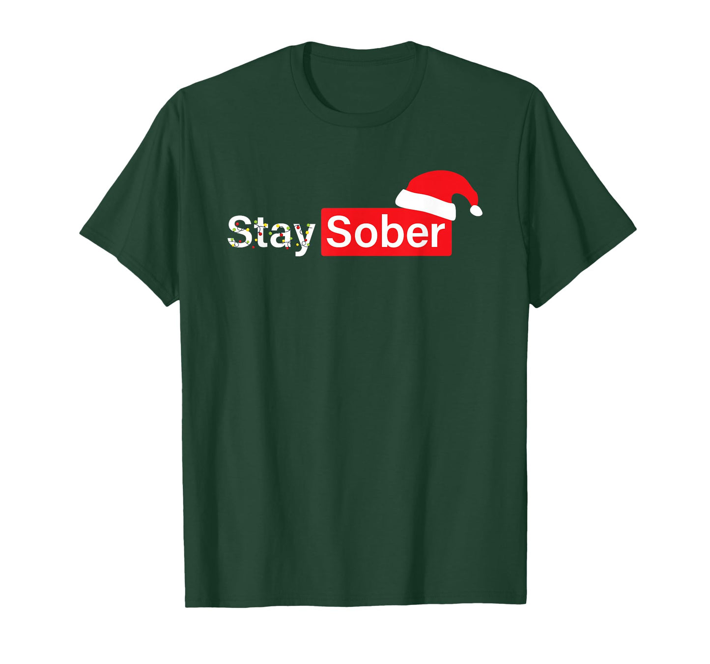 Stay Sober Santa Hat T-Shirt