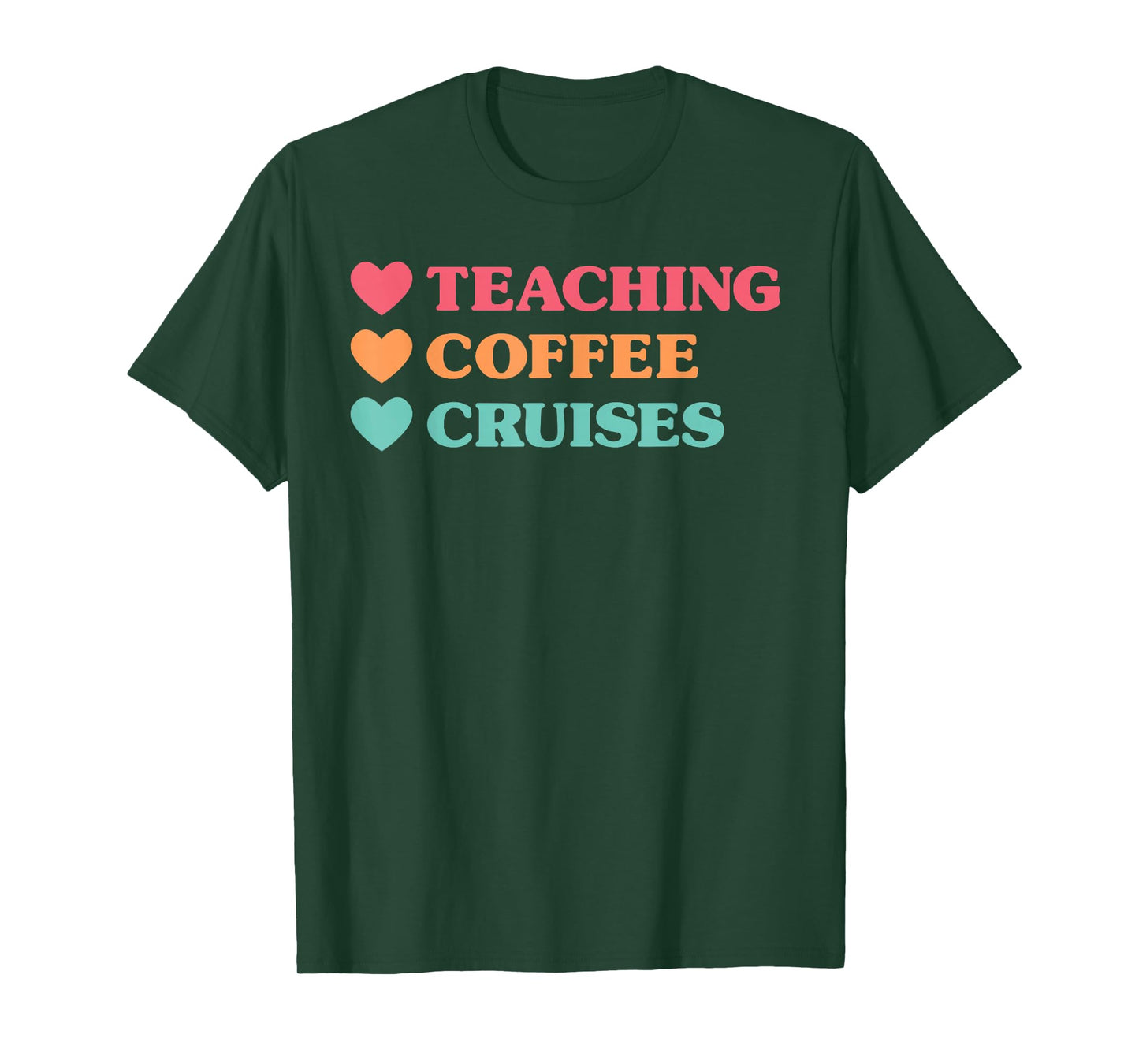 Funny Teaching Coffee Cruises for Teachers T-Shirt