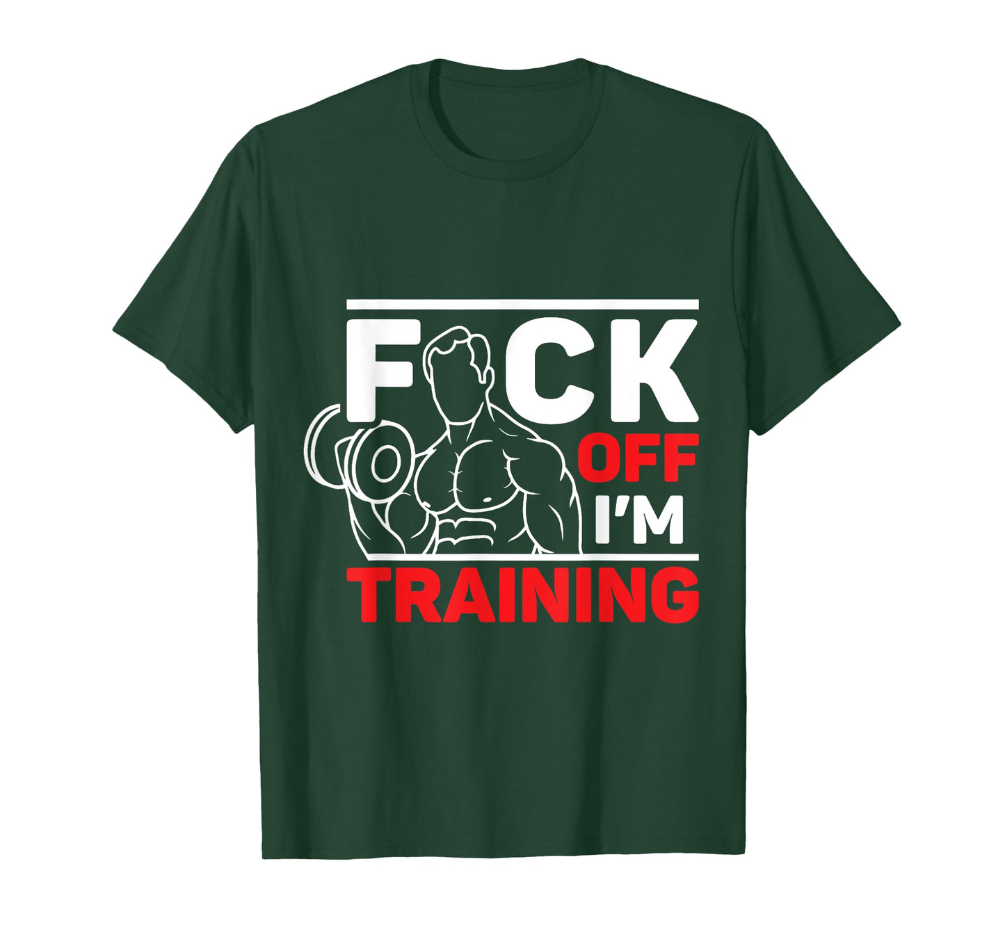 Fuck Off I'm Training T-Shirt