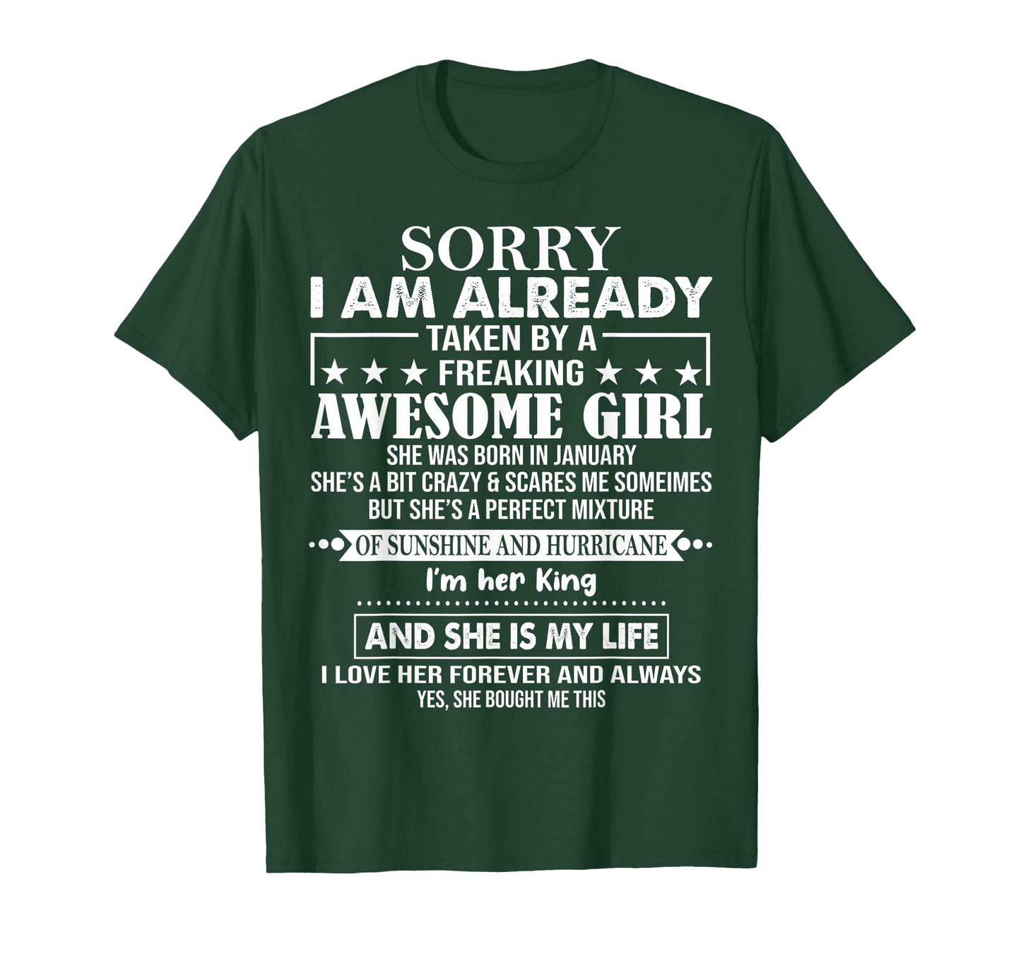 Sorry I Am Already Taken By A Freaking Awesome Girl JANUARY T-Shirt