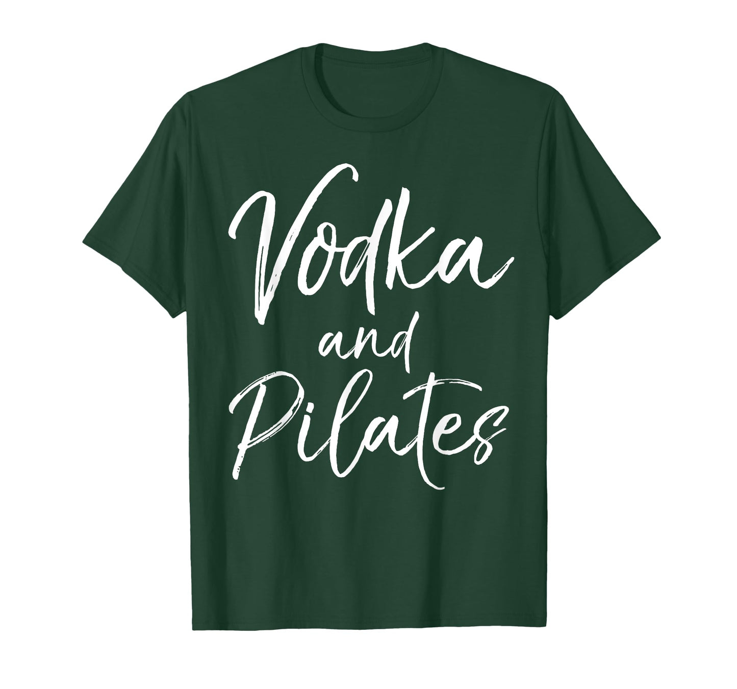 Funny Pilates Quote for Women Cute Vodka and Pilates T-Shirt