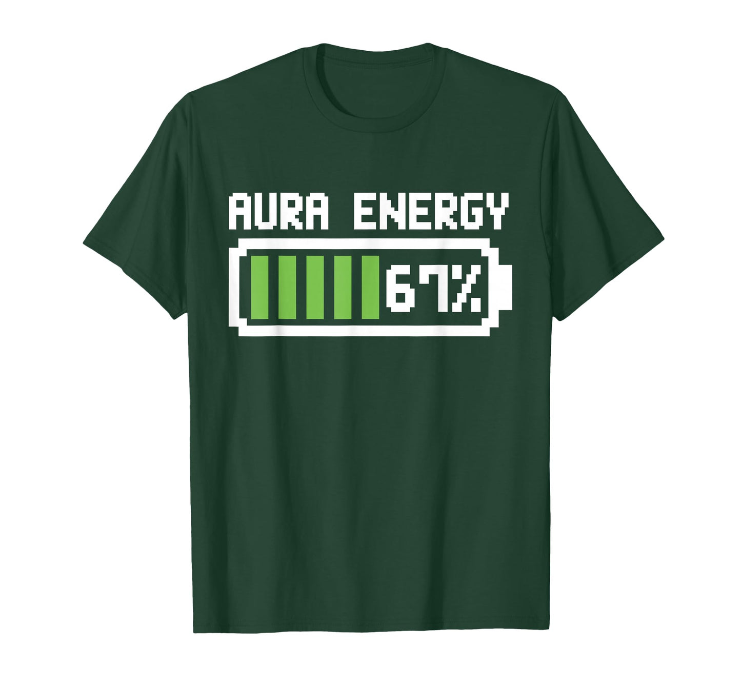 Aura Energy 67 Shirt Funny Meme Six Seven 6 7 Humor T-Shirt