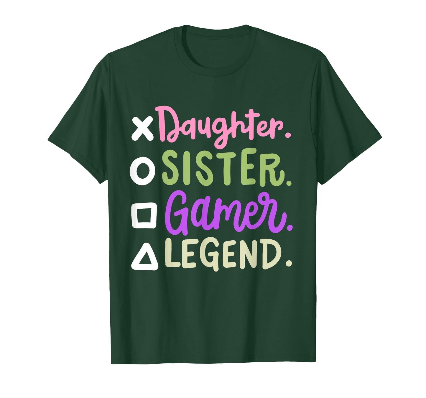 Daughter Sister Gamer Legend Video Gaming Women Girls Teens T-Shirt