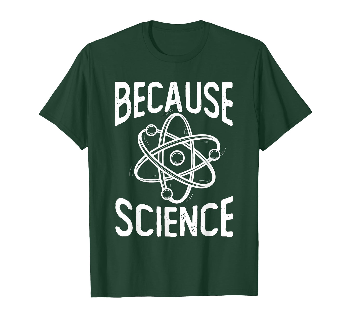 Because Science - Science Fan Chemistry Student Biologist T-Shirt