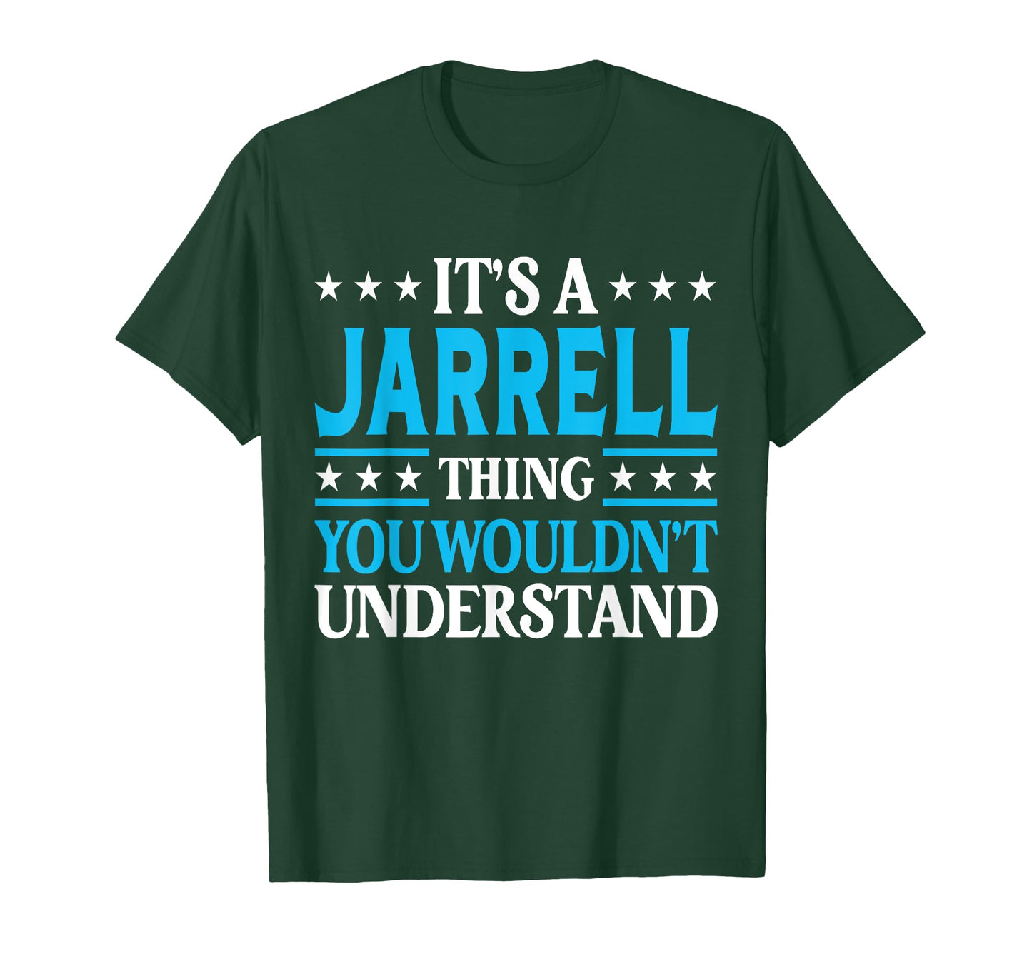 Jarrell Thing Wouldn't Understand Personal Name Jarrell T-Shirt