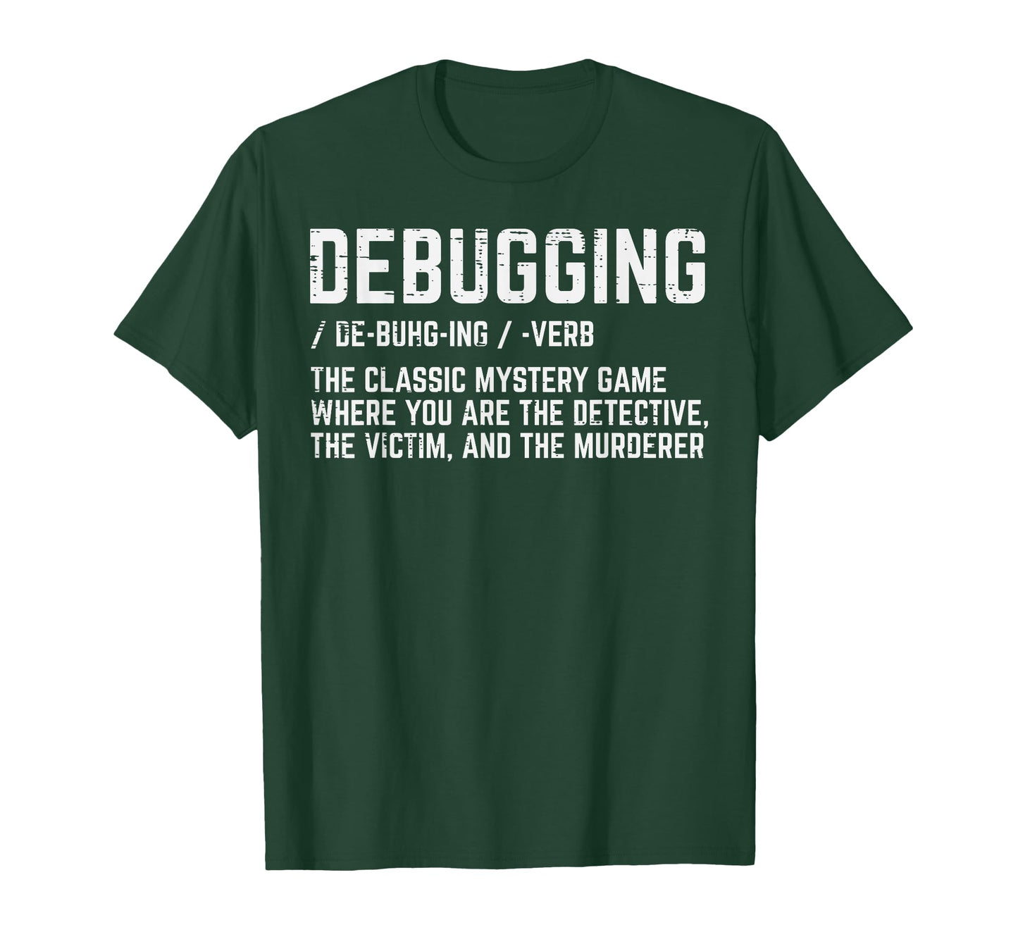 Programmer Debugging Definition Funny IT Developer Men Women T-Shirt