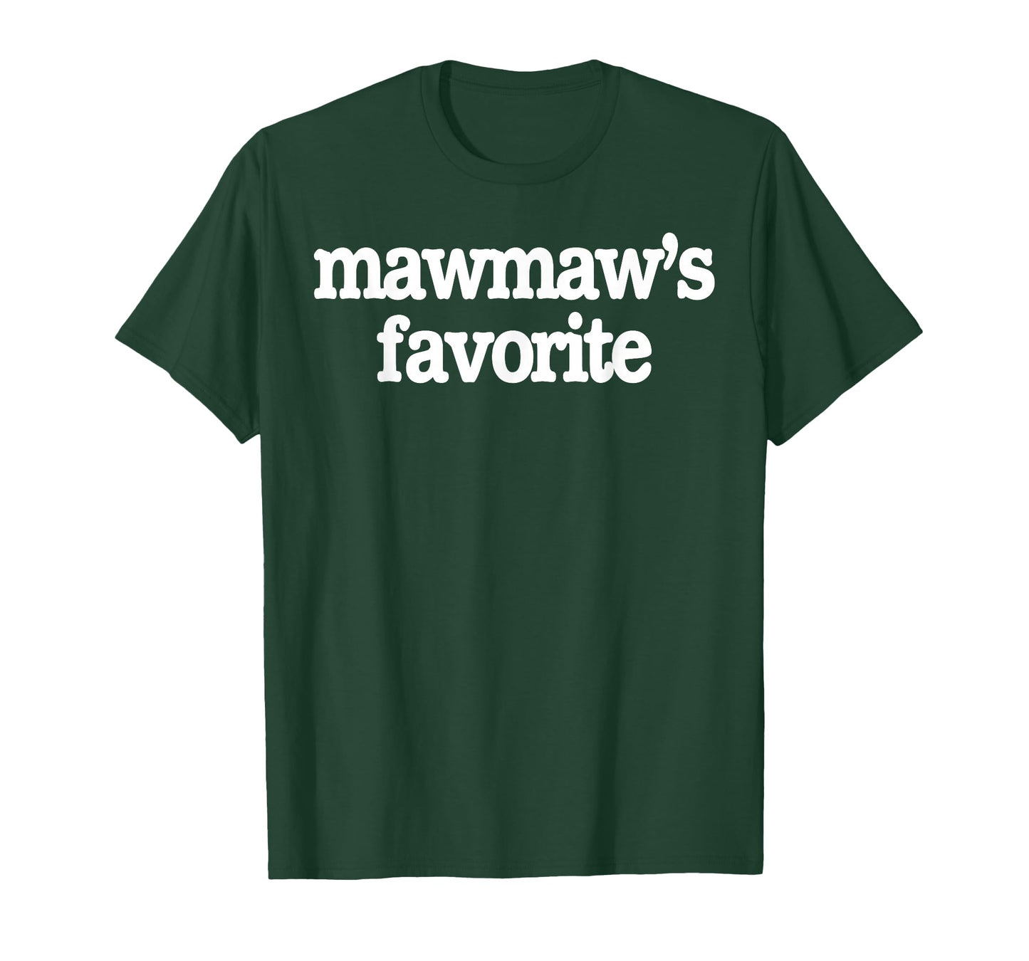 Funny Mawmaw's Favorite Son Daughter Grandchild Humor T-Shirt