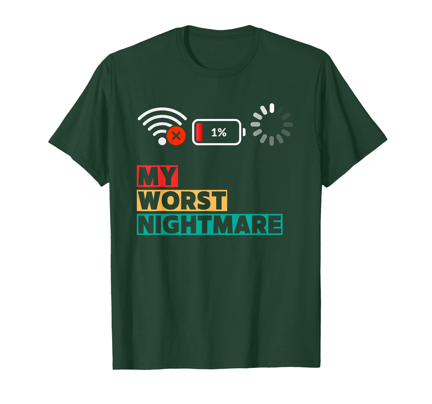 My Worst Nightmare Funny gifts for Gamers, Gamer Humor T-Shirt