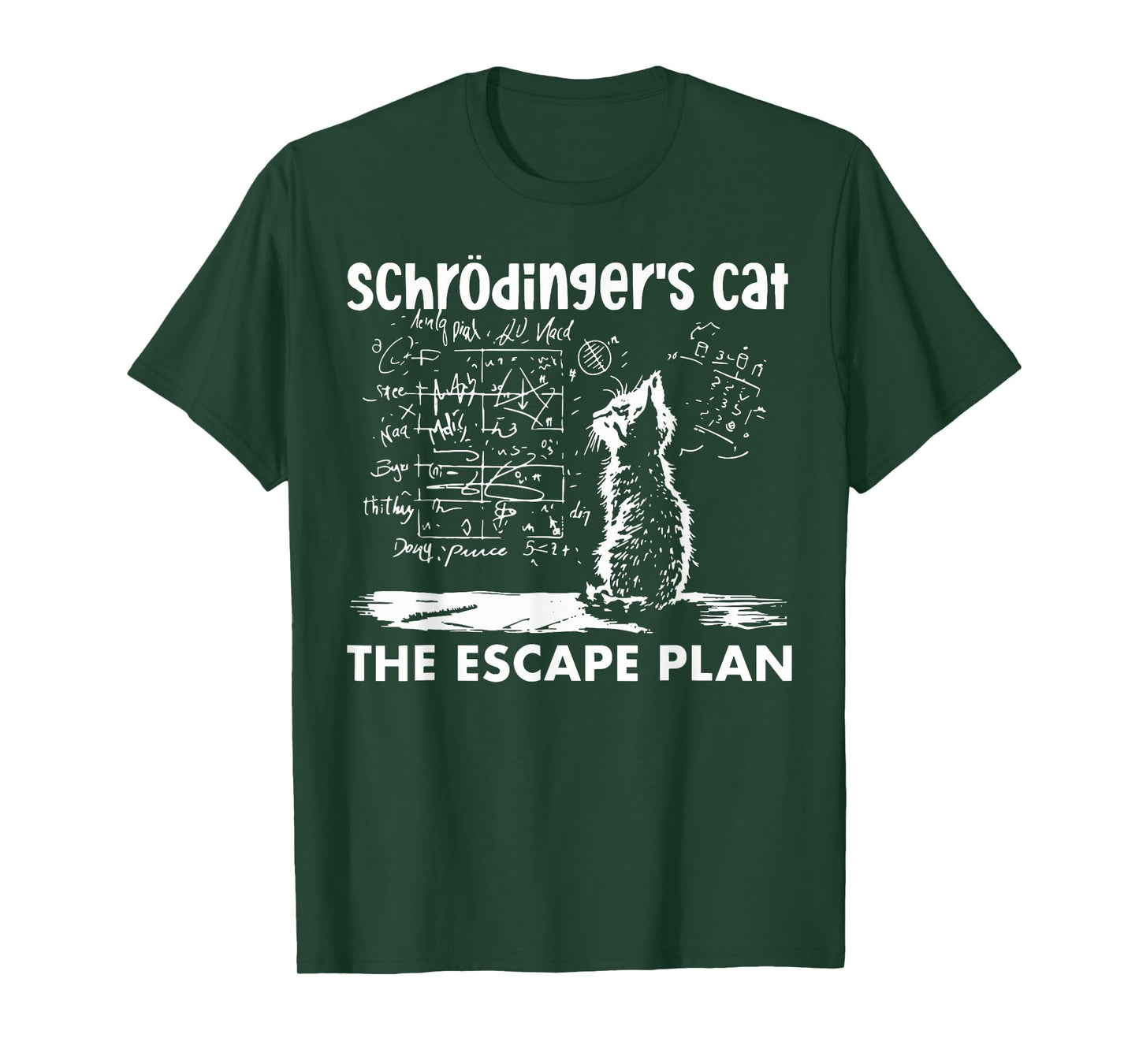 Schrodinger’s Cat The Escape Plan Funny Science Enthusiast T-Shirt for Men Women Girls Kids