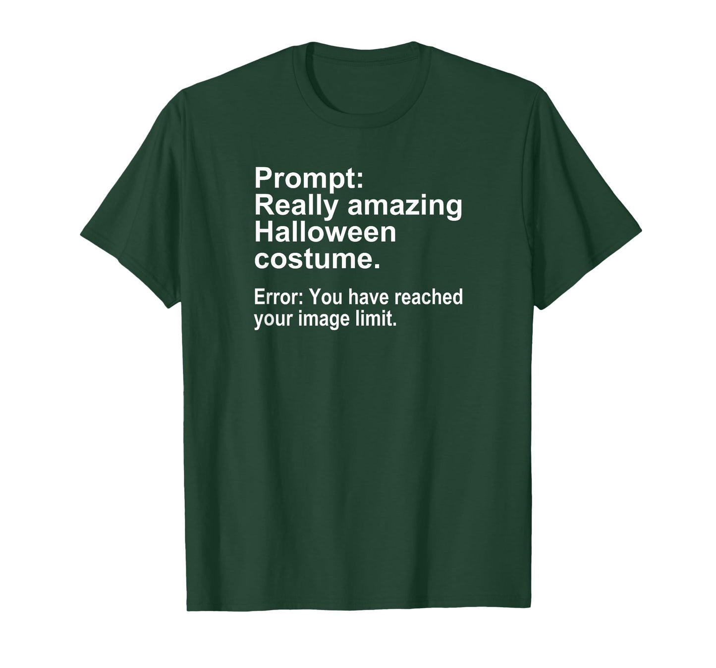Halloween Costume AI Prompt Funny Image Limit Geek Tech T-Shirt