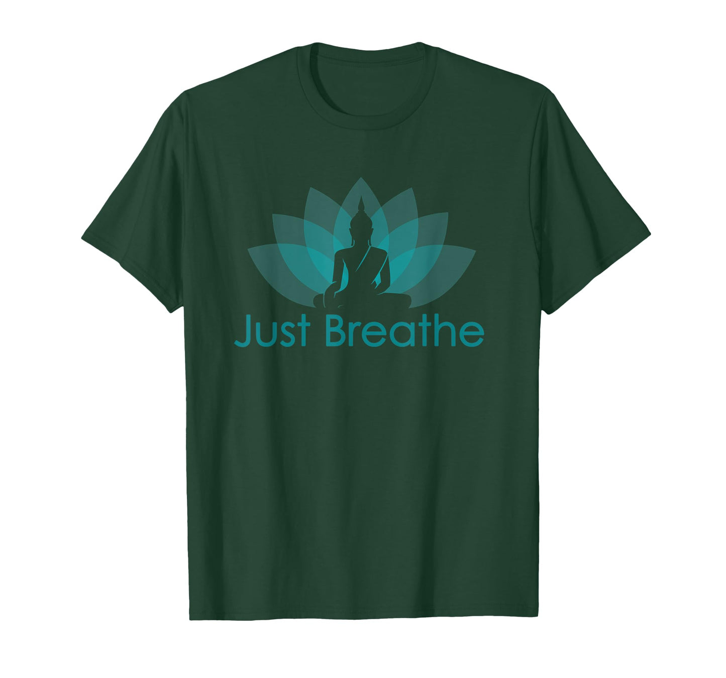 Just Breathe Buddha Lotus Flower Mindfulness Yoga T-Shirt