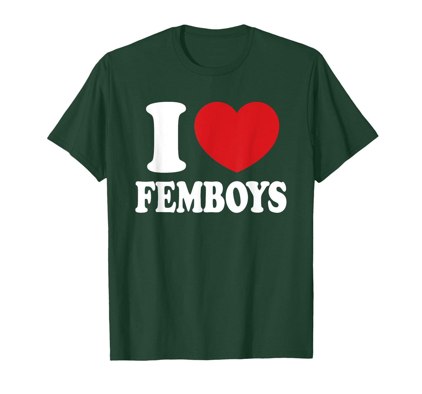 I Heart Love Femboys Funny Sissy Girly Boy T-Shirt