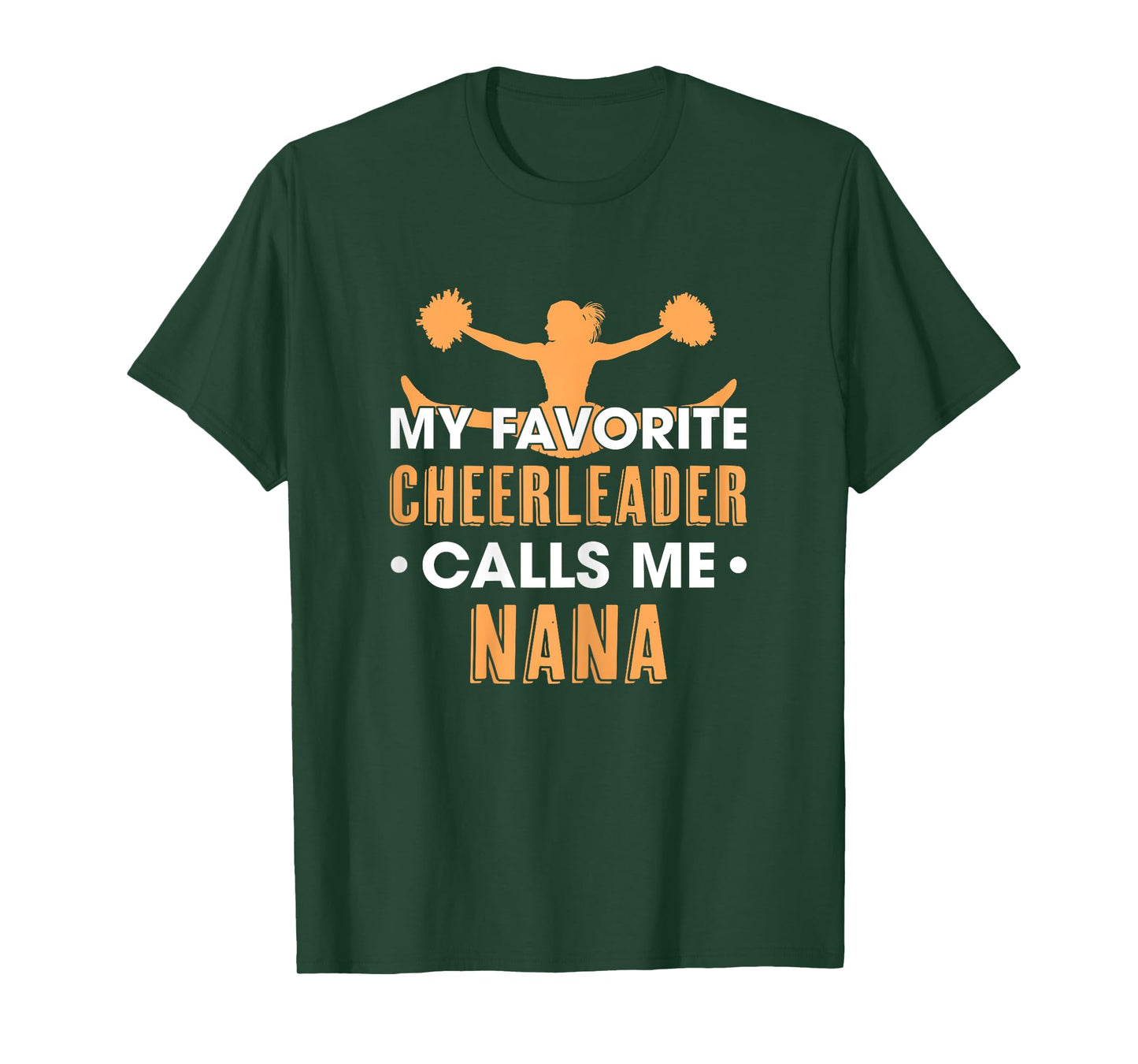 My Favorite Cheerleader Calls Me Nana Cheerleading Grandma T-Shirt