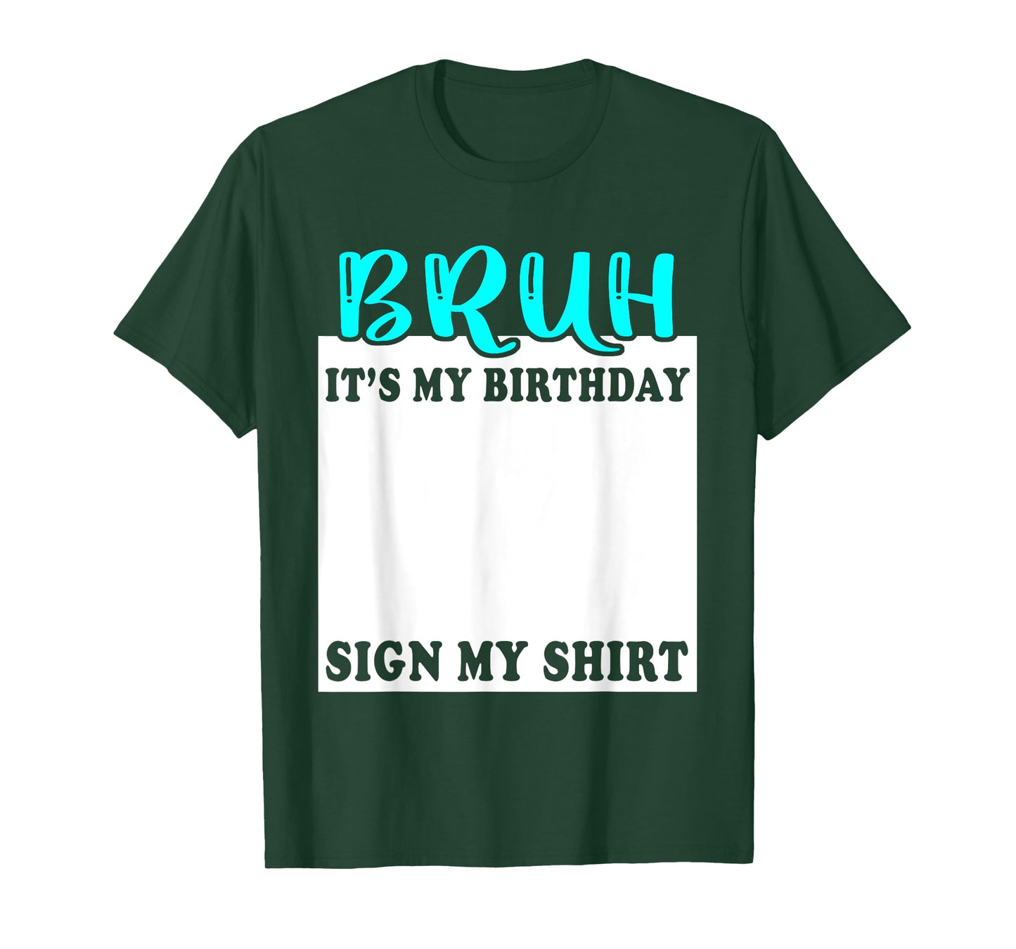 Bruh It's My Birthday Sign My Birthday Funny Bday Party T-Shirt