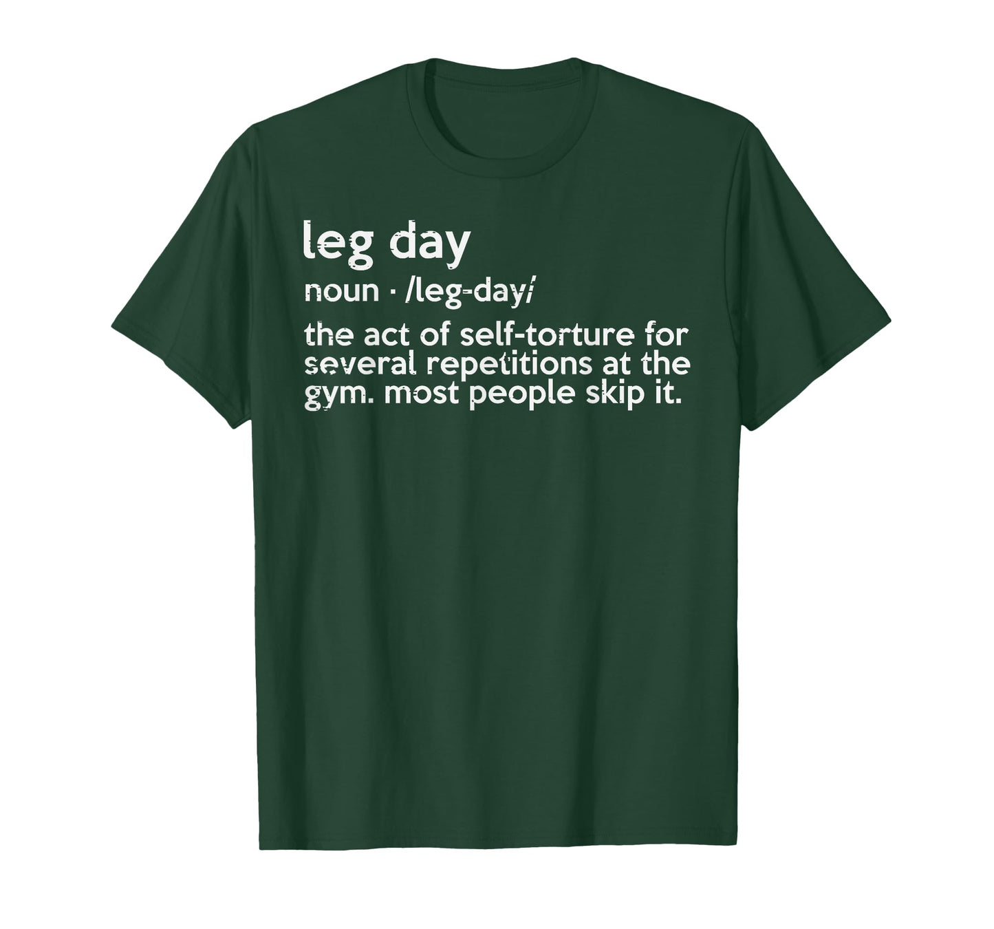 Gym Leg Day Definition Workout Fitness Exercise Men Women T-Shirt