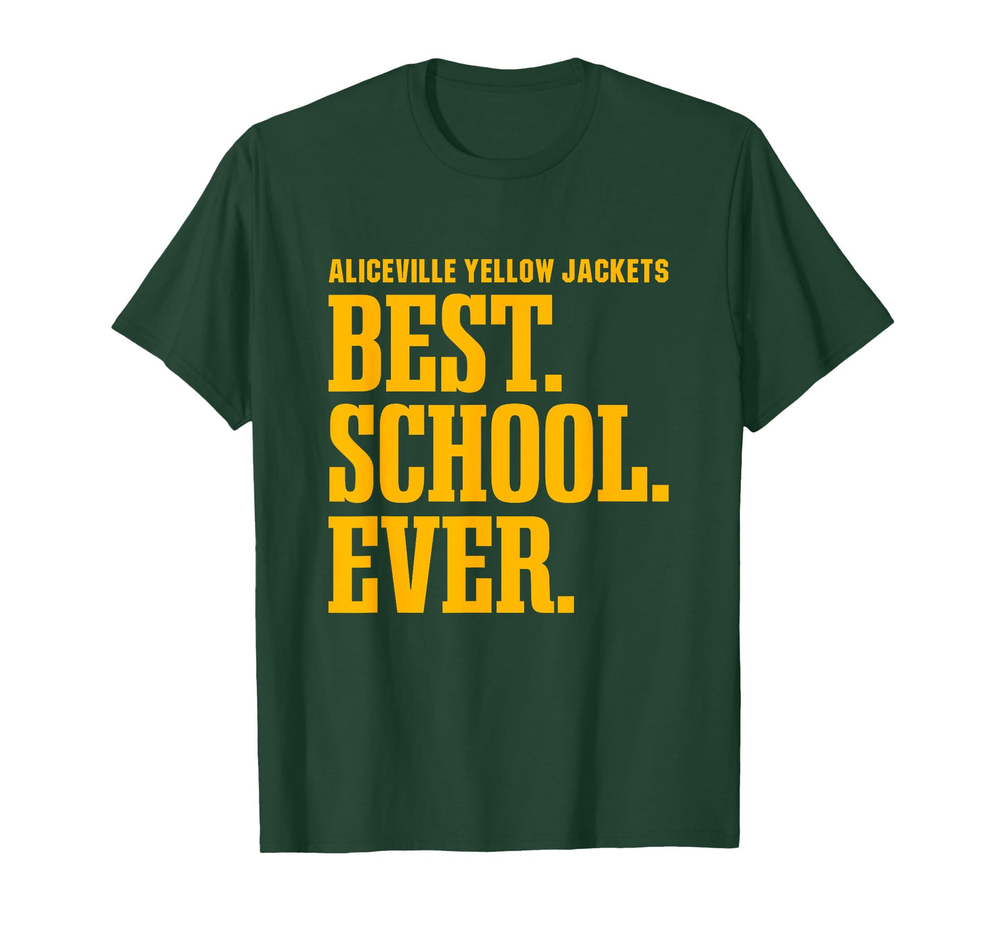 Aliceville Yellow Jackets Best Ever HS T-Shirt