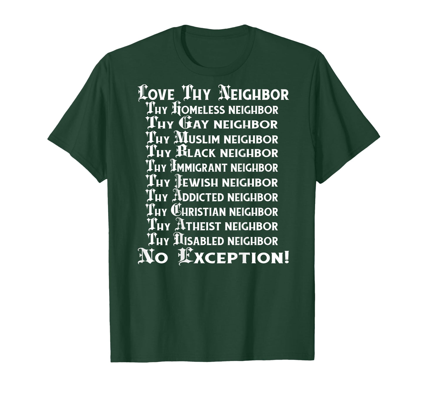 Love Thy Neighbor BACK PRINT T-Shirt