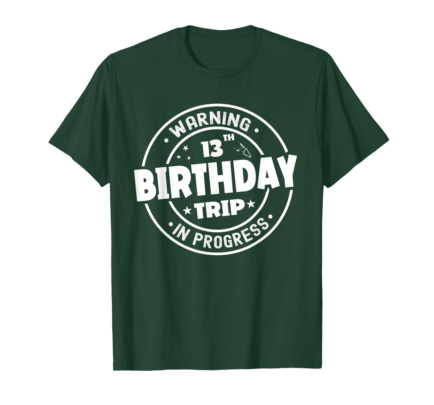 Funny 13 Years Old Warning 13th Birthday Trip In Progress T-Shirt