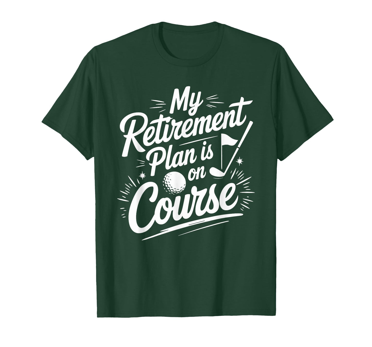 Golfer My Retirement Plan Is On Course, Golfing Golf Player T-Shirt