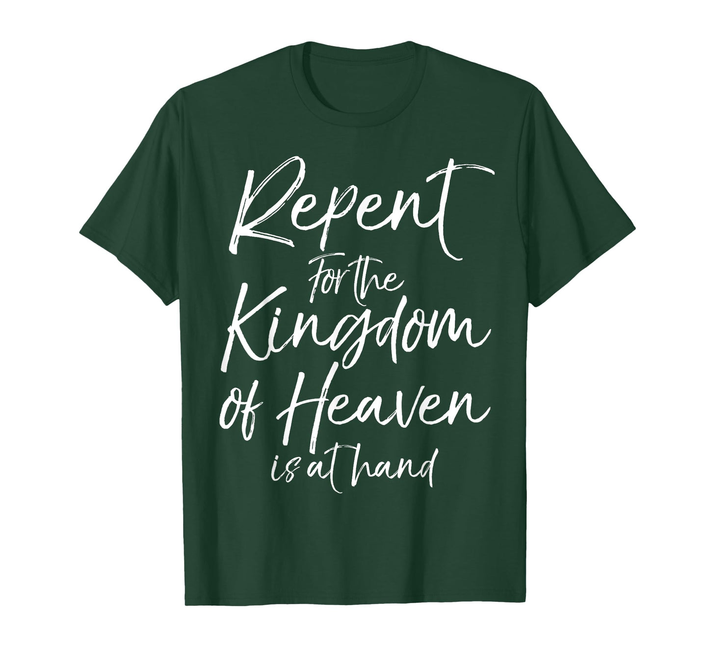 Repent for the Kingdom of Heaven is at Hand Shirt for Women T-Shirt