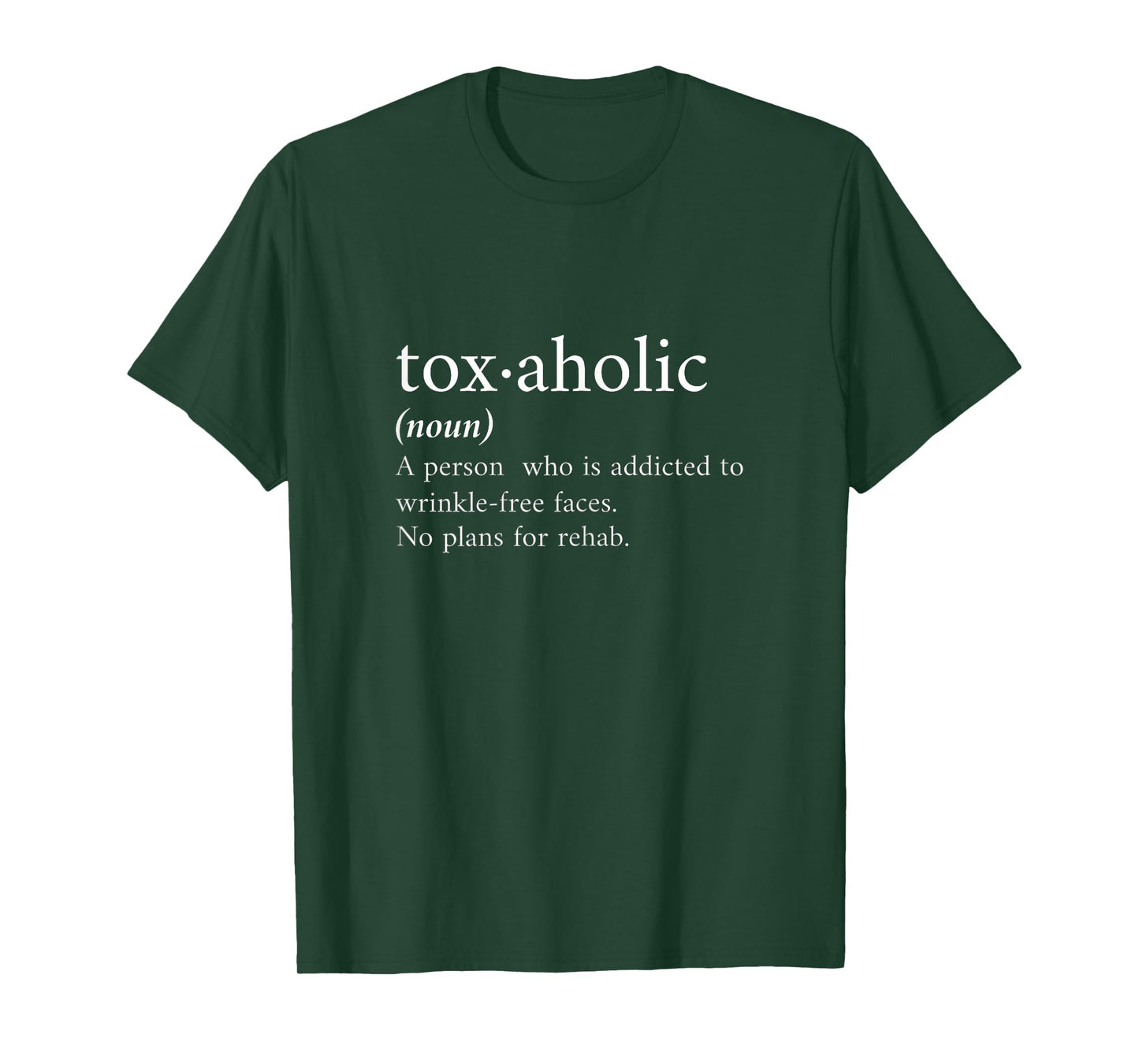 Cute Aesthetic Nurse Botox Cosmetic RN Toxaholic Definition T-Shirt