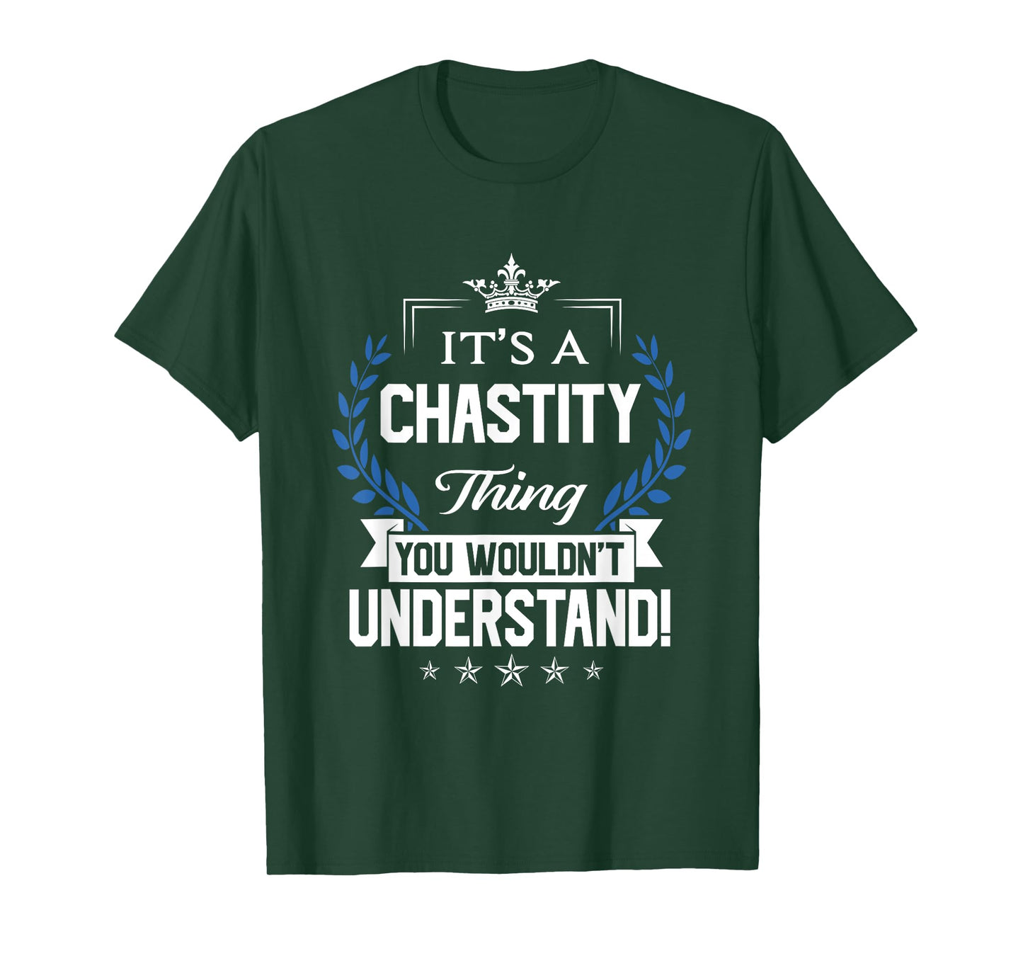 Chastity Name - Chastity Thing Name You Wouldn't Understand T-Shirt