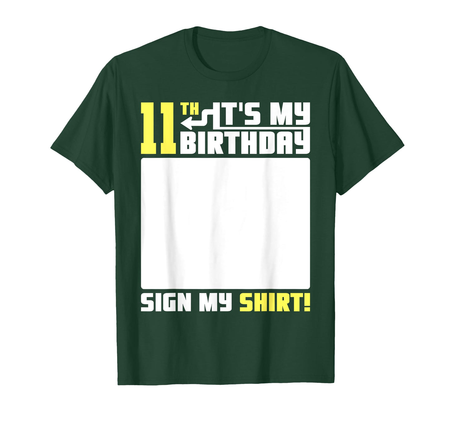 It's My 11th Birthday 11 Years Old 11 Yrs Bday Funny Sign My T-Shirt
