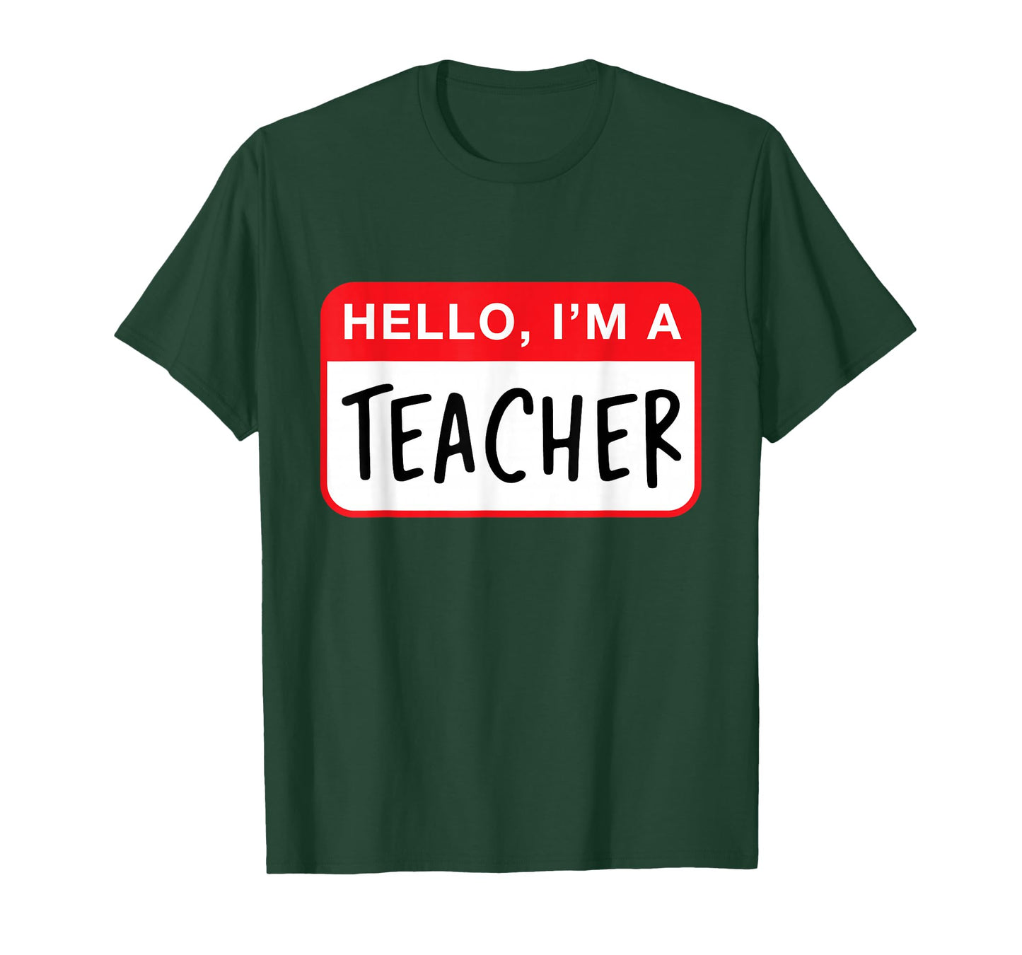 Hello, I’m a Teacher - Funny T-Shirt