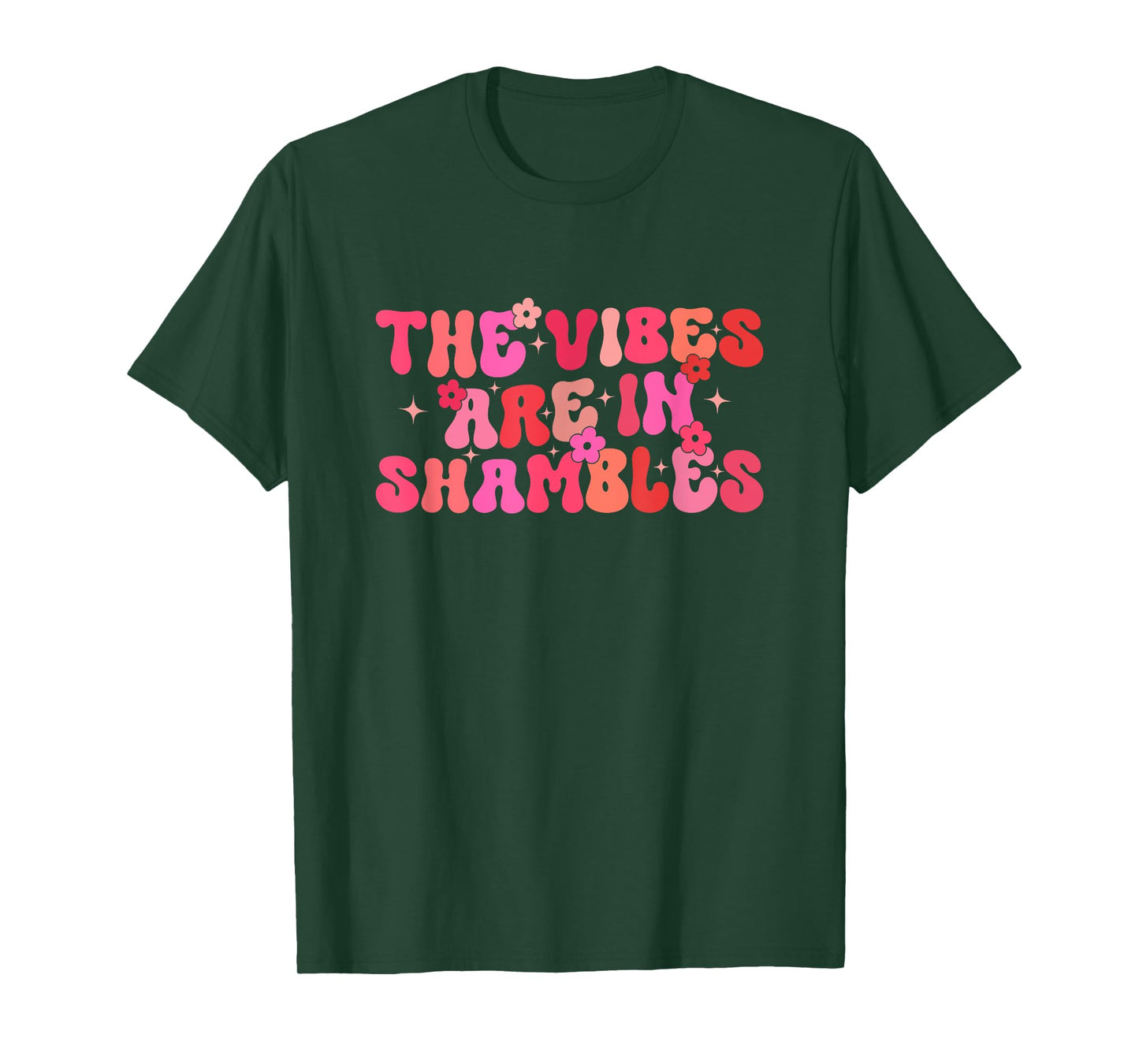 Groovy The Vibes Are In Shambles Funny stress Overthinking T-Shirt