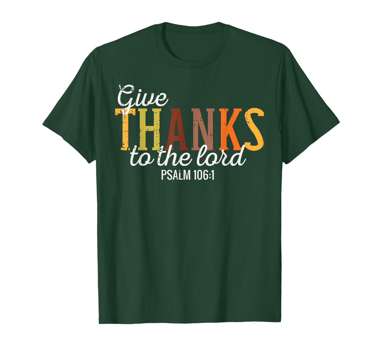 Thanks To Lord Psalm Thanksgiving Christian Women Men T-Shirt