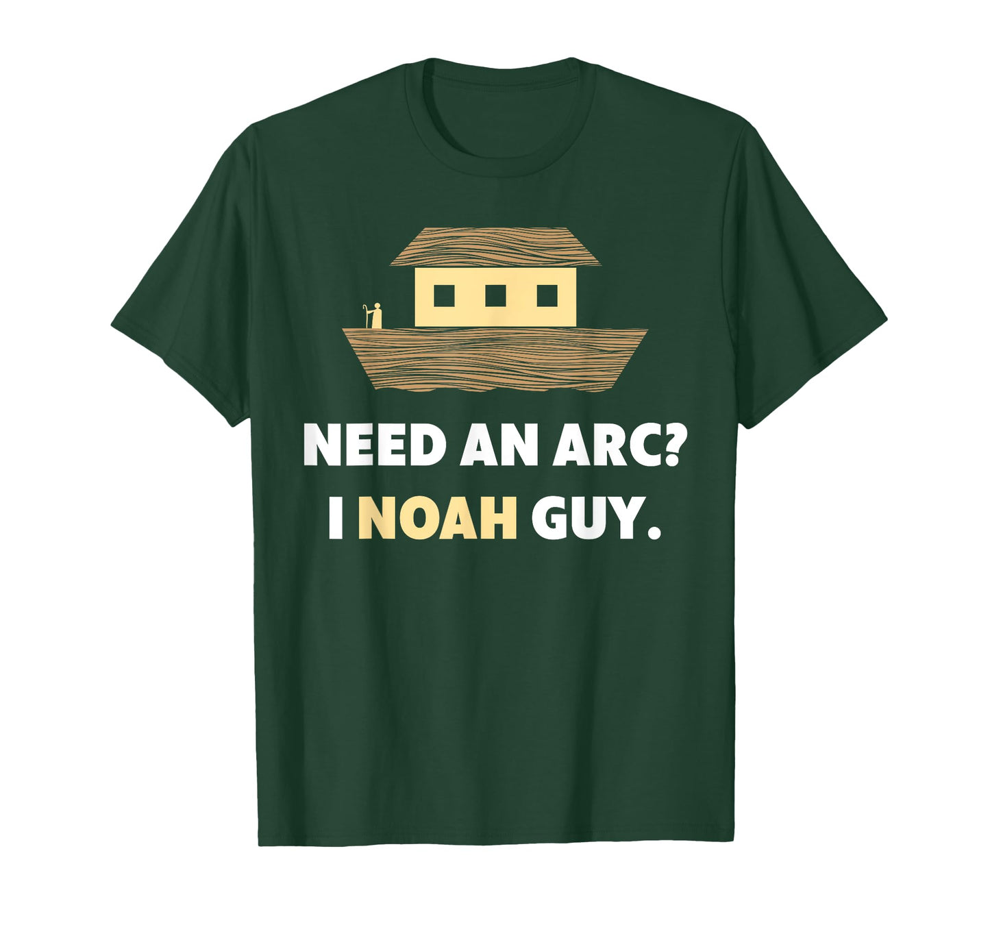 Need An Arc? I Noah Guy - Bible Jokes Christian T-Shirts T-Shirt