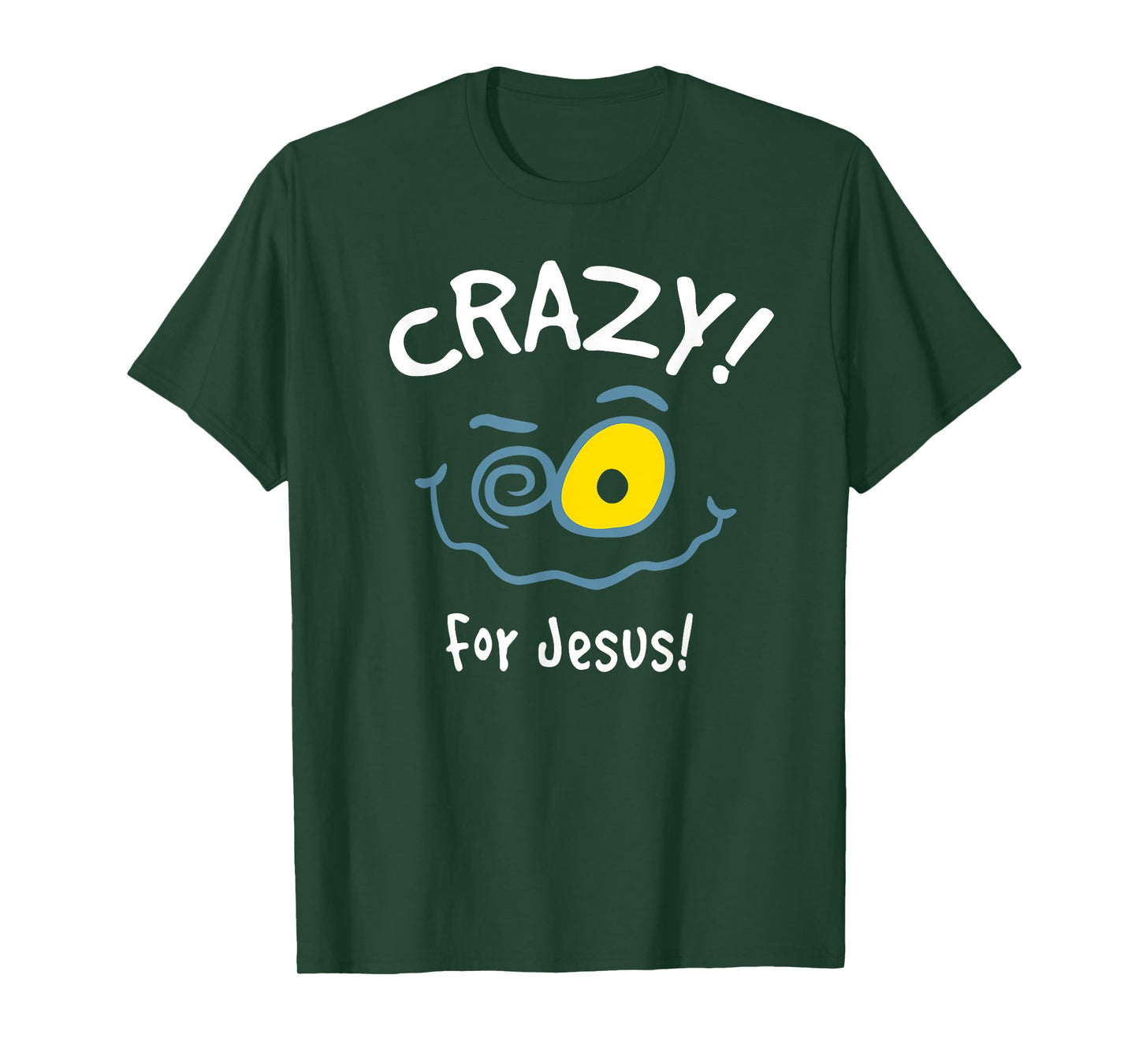 Christian Gift Comical for women Shirt "Crazy for Jesus" T-Shirt