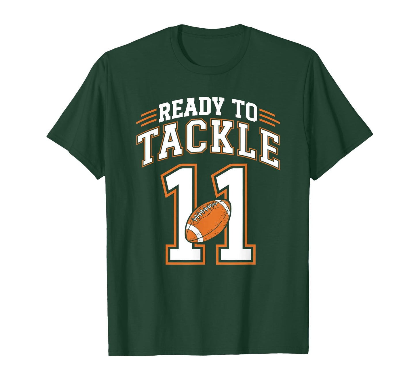 11th Birthday Football Lover 11 Year Old Ready To Tackle 11 T-Shirt