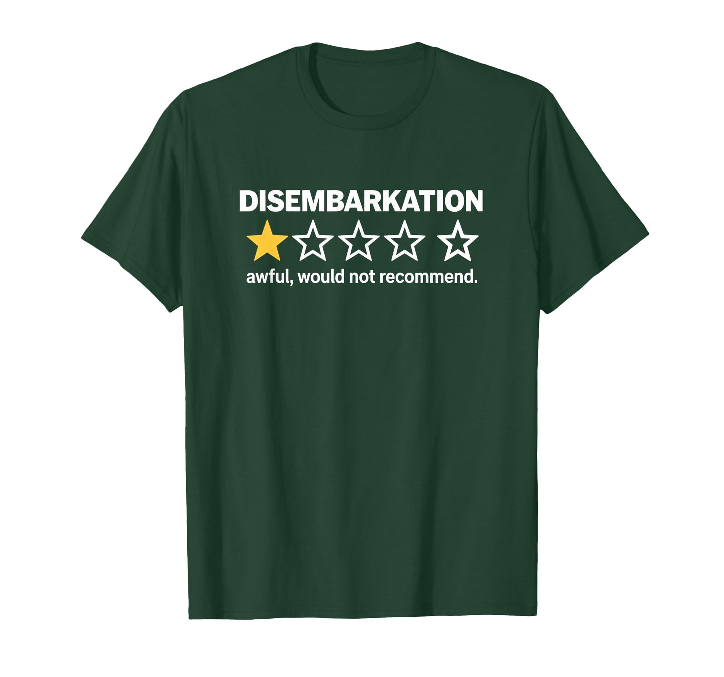 Disembarkation Awful Would Not Recommend Funny Cruise T-Shirt