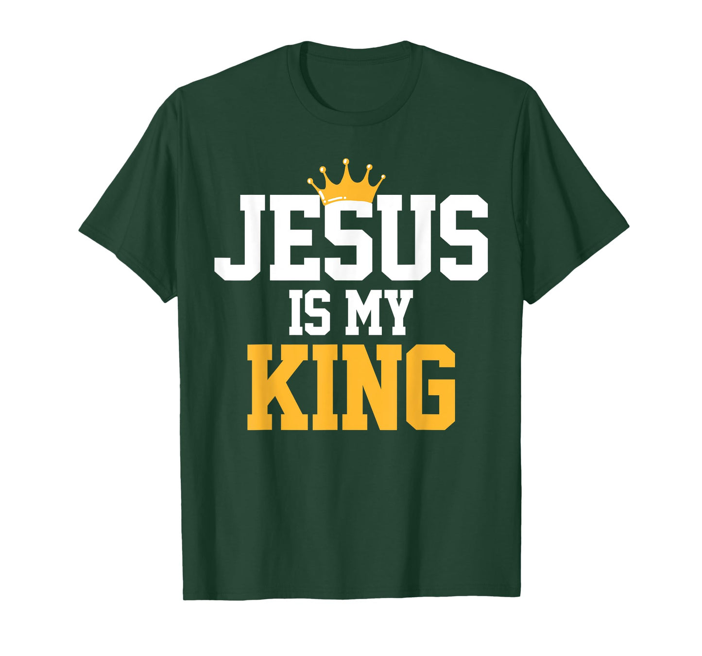 Christians T-Shirt Jesus Is My King Tee Religion Quotes Gift T-Shirt