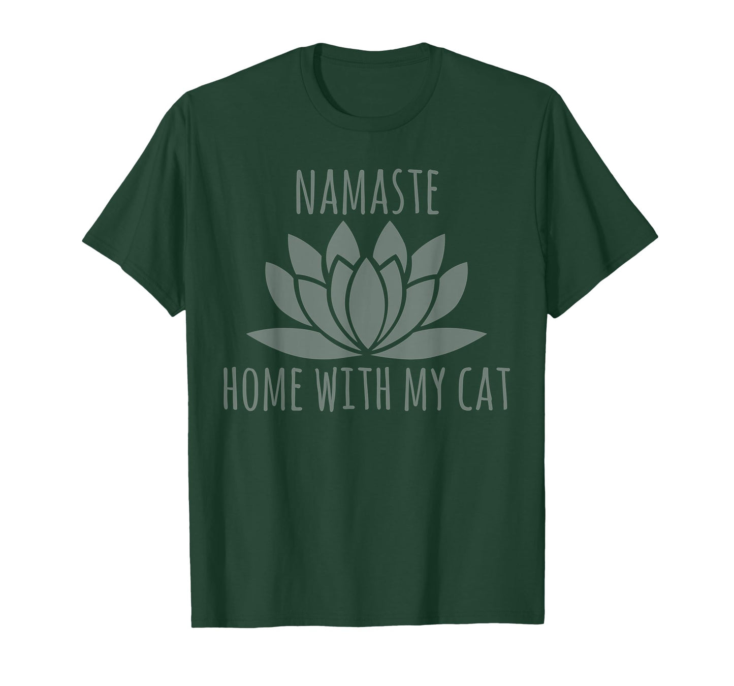 Cat Owner Gifts For Women Funny Namaste Home With My Cat T-Shirt