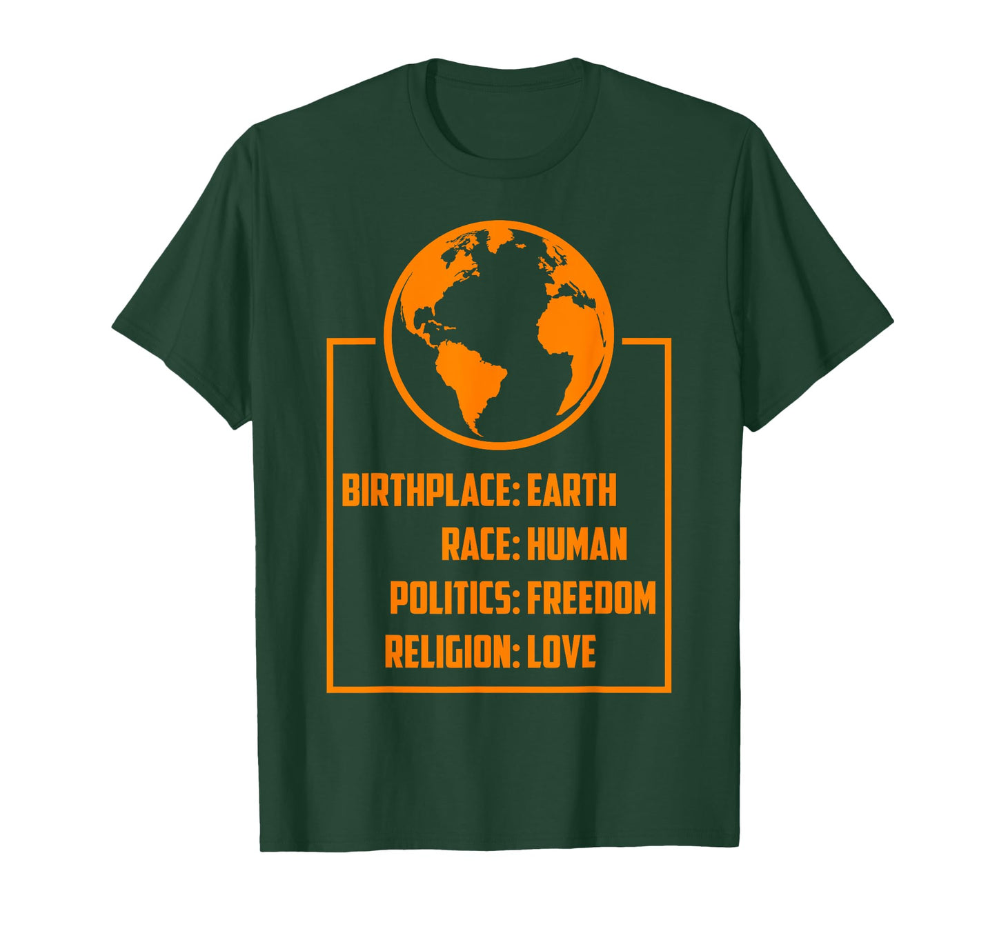Best Birthplace Earth Race Human Politics Freedom Love Gift T-Shirt