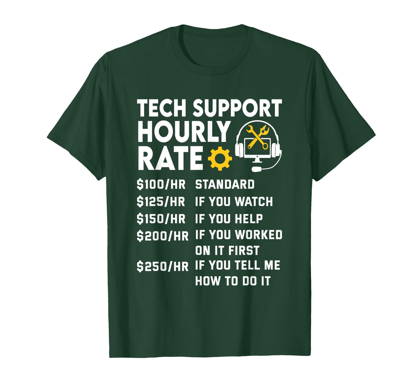 Tech Support Hourly Rate IT Engineer Tech Computer Geek T-Shirt