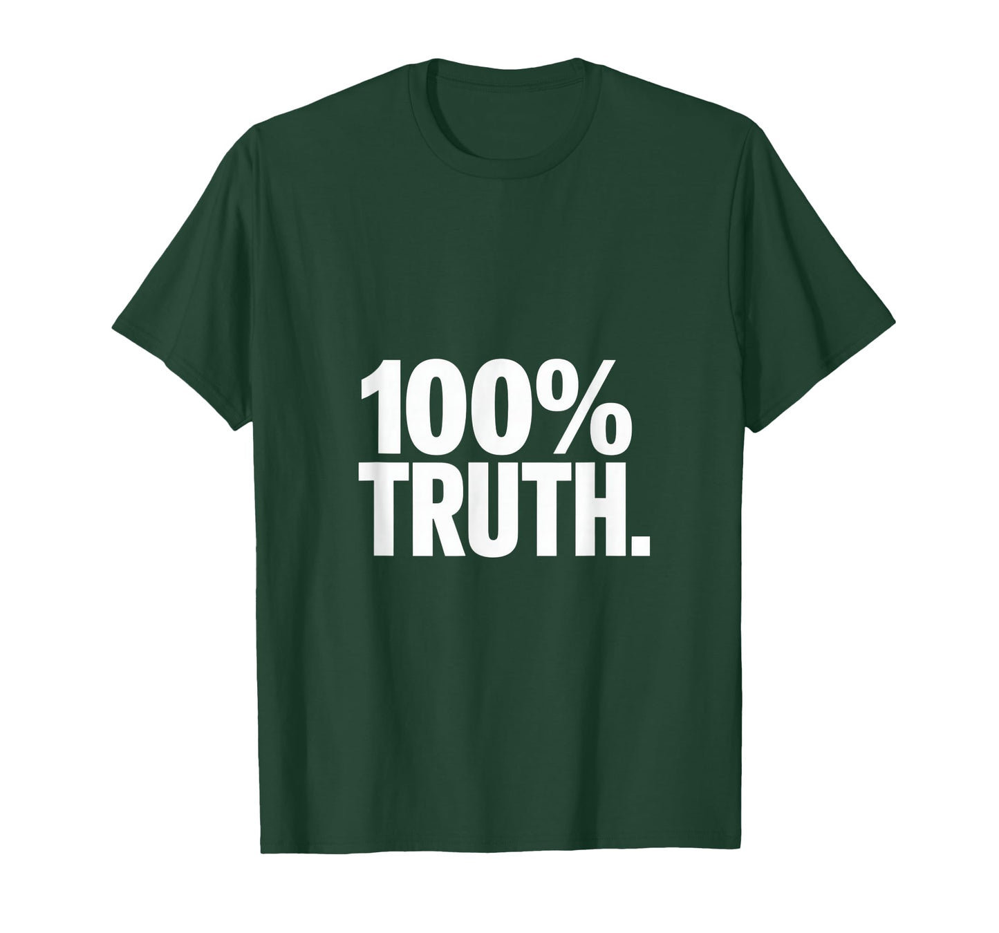 100 Percent Truth Christian Message T-Shirt