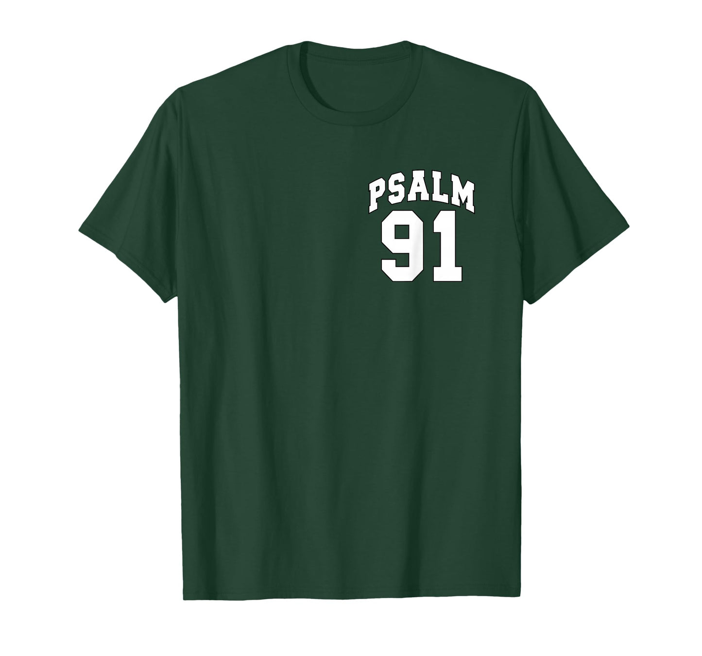 (Front & Back) Psalm 91 The Lord is My Refuge Christian Life T-Shirt